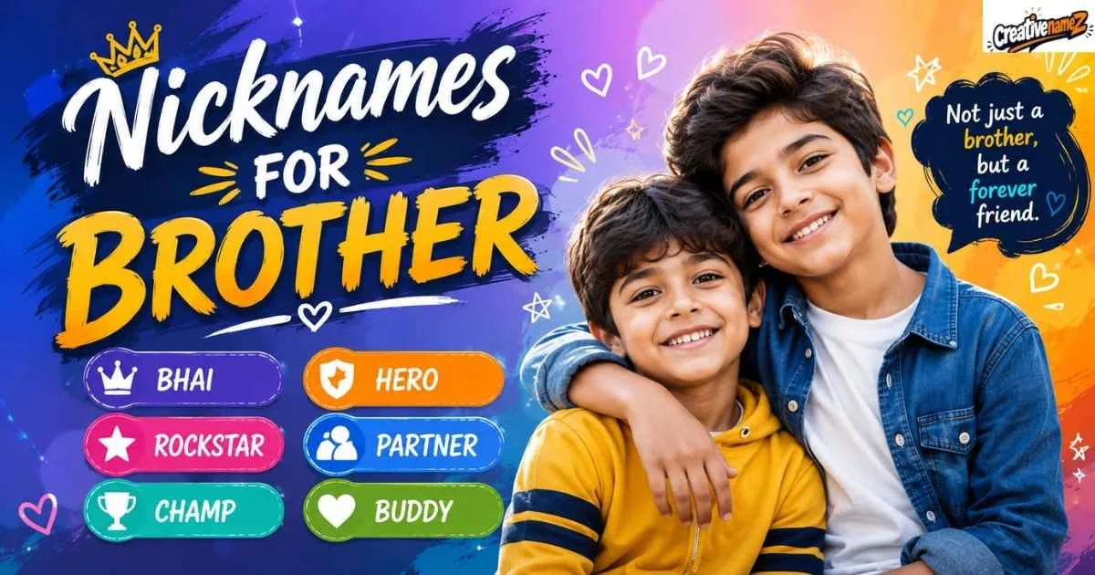 Nicknames For Brother